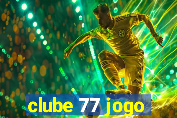 clube 77 jogo